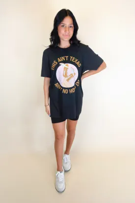 "This Ain't Texas" T-Shirt